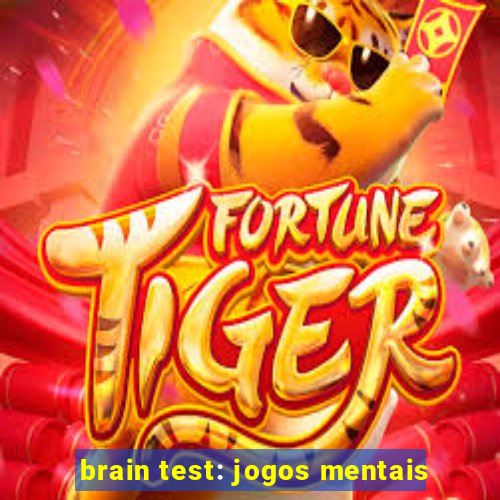 brain test: jogos mentais